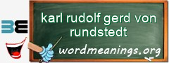 WordMeaning blackboard for karl rudolf gerd von rundstedt